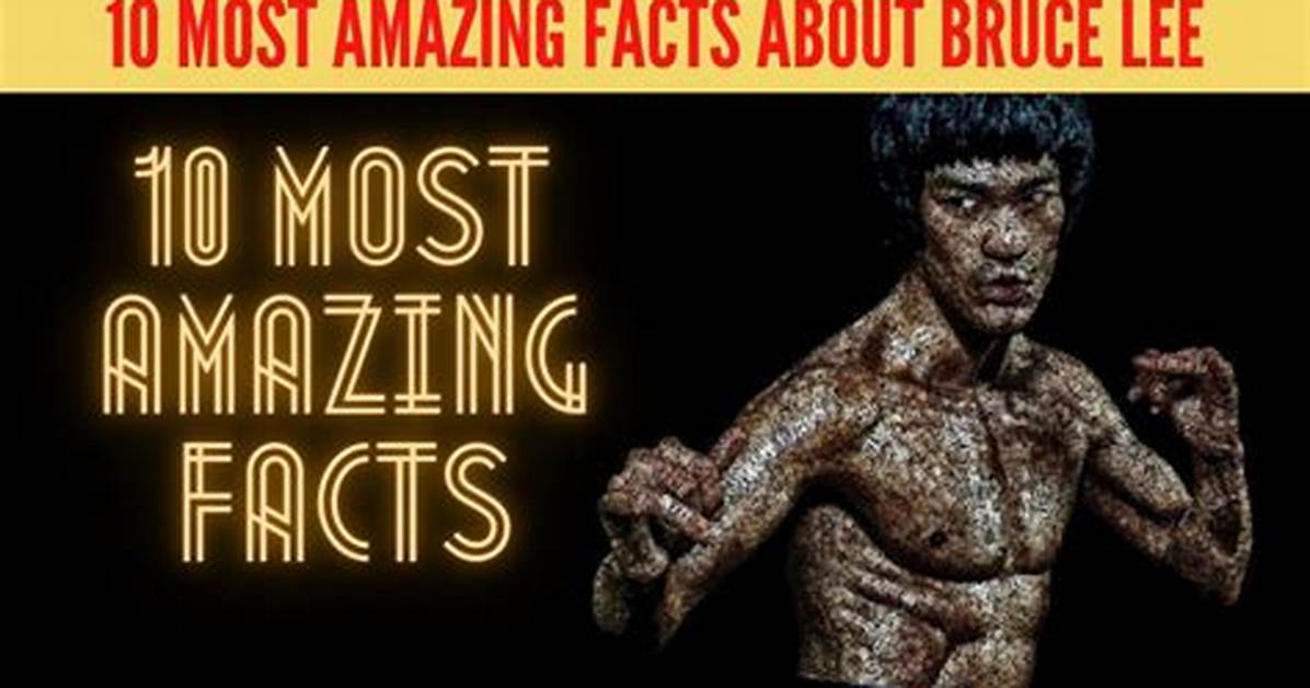 10 Amazing Facts About Bruce Lee You Probably Didn't Know