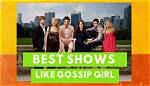 10 Extravagant Shows Like ‘Gossip Girl’