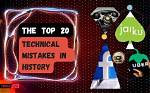 15 of the Greatest Mistakes in History