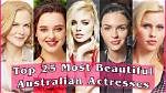20 Australian Actresses Who Are Taking over Hollywood