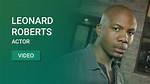 5 Shocking Roles of Leonard Roberts