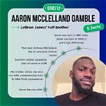 Aaron Mcclelland Gamble – Meet Lebron James’ Brother