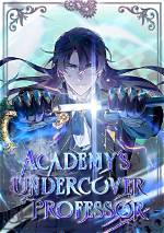 Academy’s Undercover Professor Chapter 80 Release Date and Where to Read