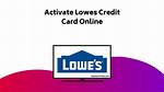Activate Lowe’s Credit Card Online at Www. Lowes. Com/Activate – 2022