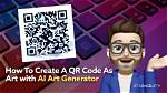 Ai Qr Code Generator | Create Qr Codes with Artisticai Qr Code Maker