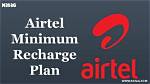 Airtel Minimum Recharge Plan: Cheapest, Incoming Outgoing Call, Number Active