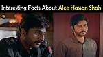 Alee Hassan Shah Biography, Age, Wife, Family, Dramas