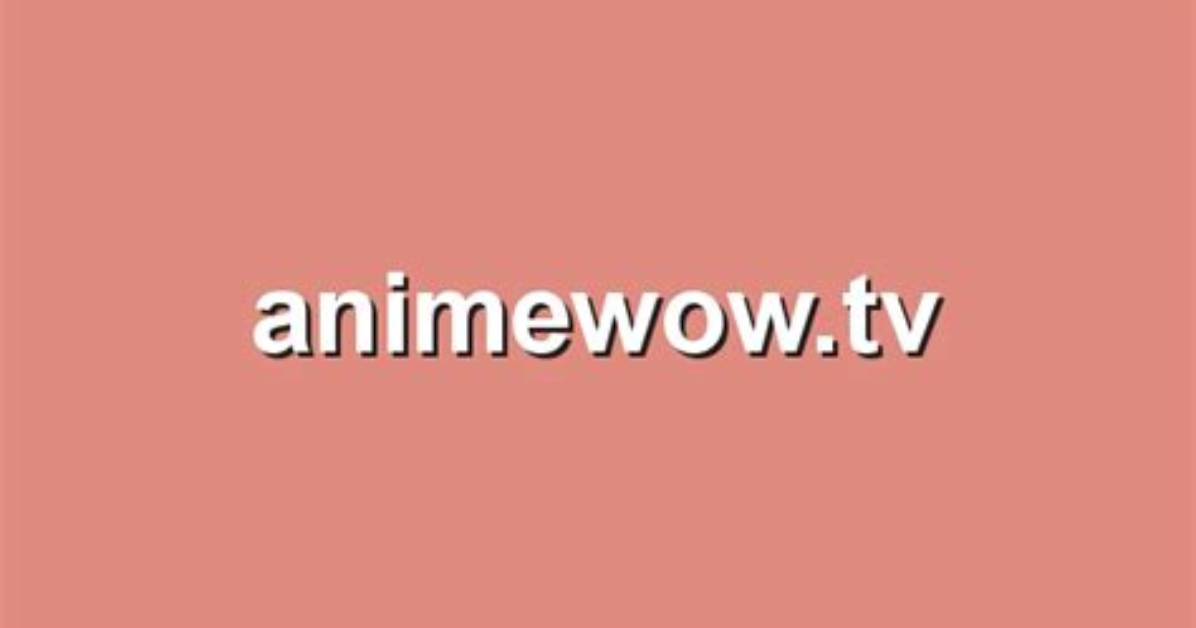Animewow. Tv Login Safely, Analysis & Comments