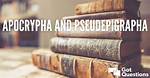 Apocrypha and Pseudepigrapha — Article Index