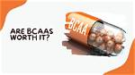 Are Bcaas Worth It? Advice from an Rd