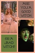 Are You a Good Witch or a Bad Witch? -