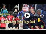 Arne Espeel Death: Arne Espeel Cause of Death, Autopsy, Arne Espeel Died? Beloved Soccer Player Dies