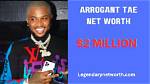 Arrogant Tae Net Worth | Age, Height, Weight, Dating and More