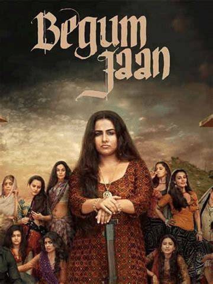 Begum Jaan Movie: Where to Watch, Cast, & Story - Stream Now!