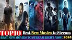 Best New Streaming Movies to Watch Now