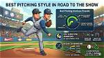 Best Pitching Style and Animation in Mlb the Show 23