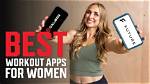 Best Workout App for Women: Our Expert Picks (2024)