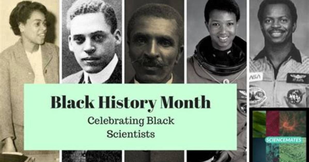 Black History Month – Celebrating the Scientists That Made Us