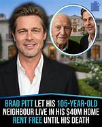 Brad Pitt Once Let His Elderly Neighbor Move into His $40M House