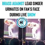 Brass Against Singer Urinates on Fan's Face