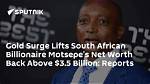 By $2.80 Billion, South African Billionaire Johann Rupert Surpasses Africa's Richest Man Aliko Dangote.