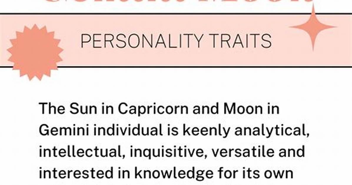 Capricorn Sun with Gemini Moon and Gemini Rising — Truly Divine