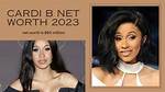 Cardi B Net Worth