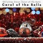 Carol of the Bells by Kim Walker-Smith