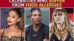 Celebrity Allergies: See What Stars Are Allergic To