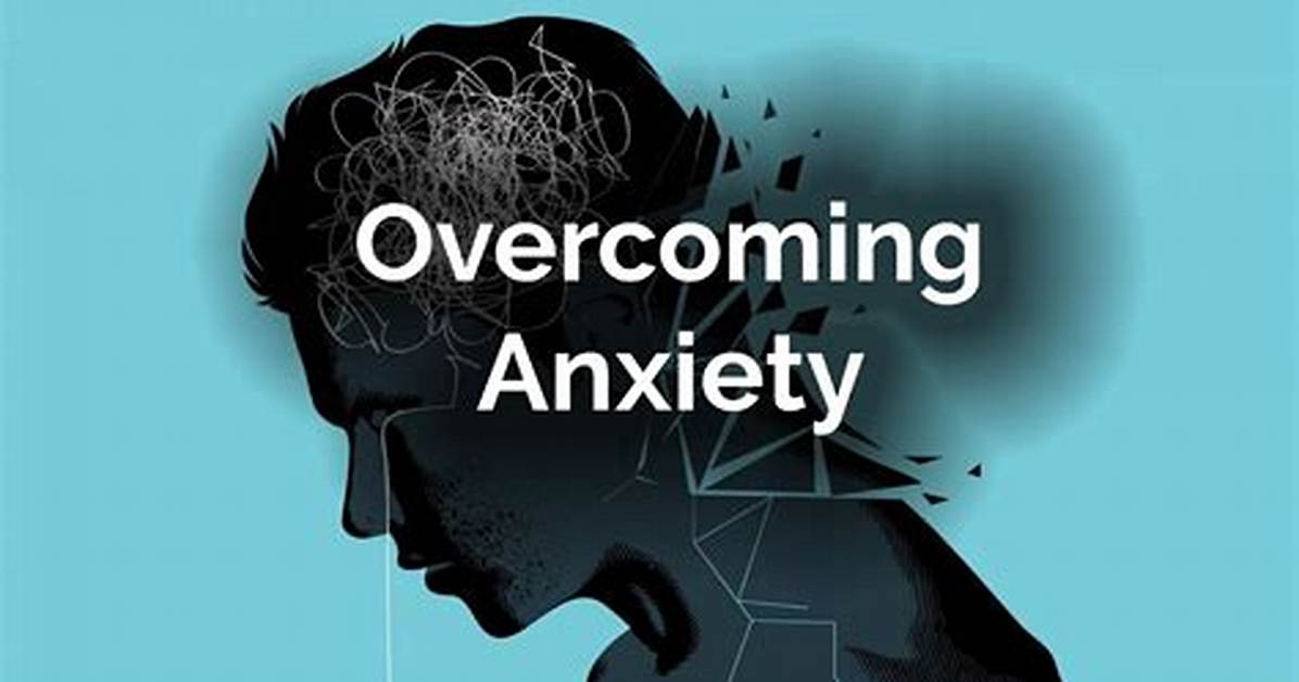 Christianity and Anxiety - Overcoming Anxiety with Belief