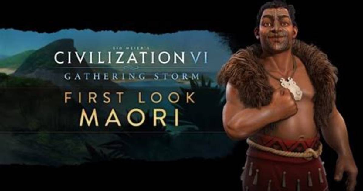 Civilization 6: Gathering Storm Adds Maori Culture, Led by Kupe Who Discovered New Zealand