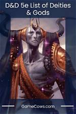 D&D 5E - Gods in the Mltliverse/Great Wheel