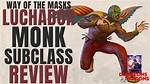 D&D 5E - My Luchador "Mighty Mask" - Char Build Assistance Requested.
