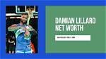 Damian Lillard Net Worth, Income and Estimated Earnings of Youtuber Channel