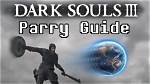 Dark Souls 3 Guide: How to Parry