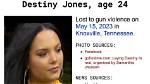 Destiny Jones Died on Monday in Knoxville, Officials Id Clinton Native