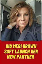 Did Meri Brown Soft Launch New Boyfriend?