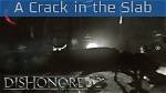 Dishonored 2: a Crack in the Slab - Low Chaos