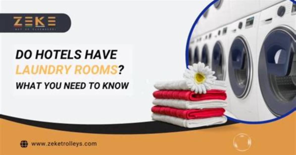 Do Hotels Have Laundry Rooms? What You Need to Know