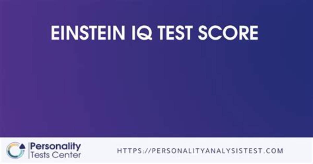 Einstein Iq Test | a Deep Dive into Intelligence Assessment