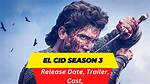 El Cid Season 3: Release Date, Cast, Plot, Trailer, and Other Details! Check the First Look of Amazon Spanish Tv Series Here!