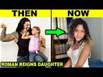 Everything to Know About Roman Reigns’ Daughter