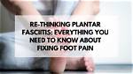 Everything You Need to Know About Plantar Warts