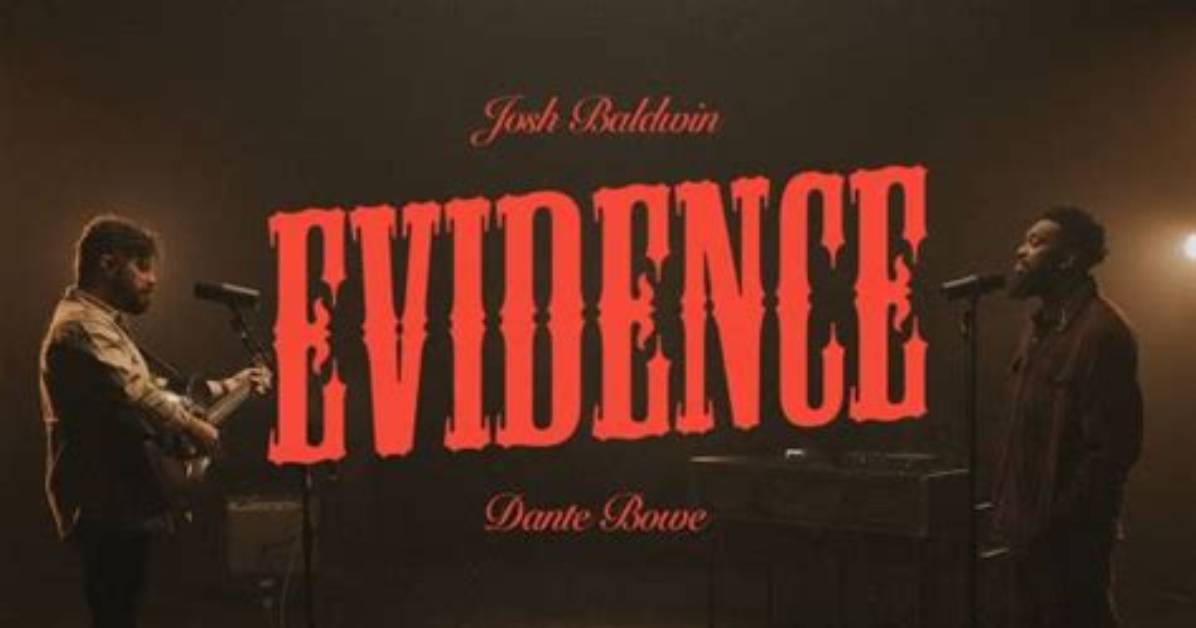 Evidence (Live) by Josh Baldwin, Dante Bowe