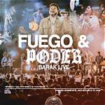 Fuego & Poder (Live) by Barak
