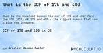 Gcf of 175 and 152