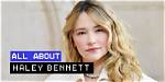 Haley Bennett Movies: a Rising Star's Journey