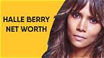 Halle Berry Net Worth