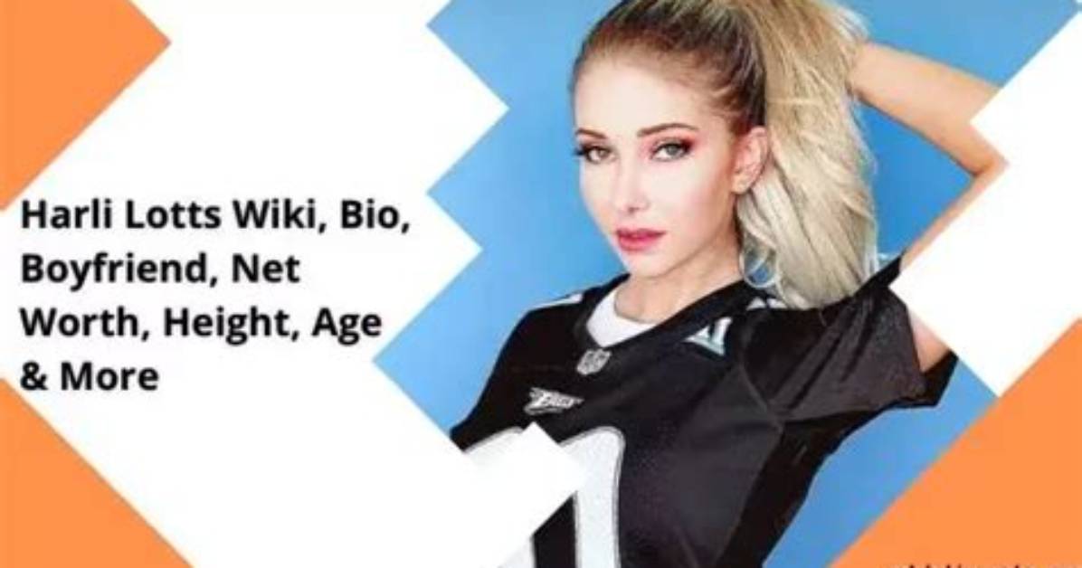 Harli Lotts Wiki, Bio, Boyfriend, Net Worth, Height, Age & More