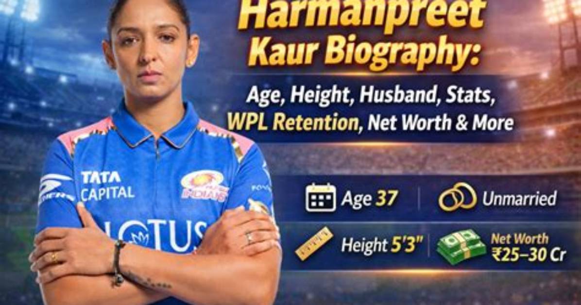 Harmanpreet Kaur Age, Husband, Net Worth, Stats, Height, Biography, Wiki, and Facts About Cricketer